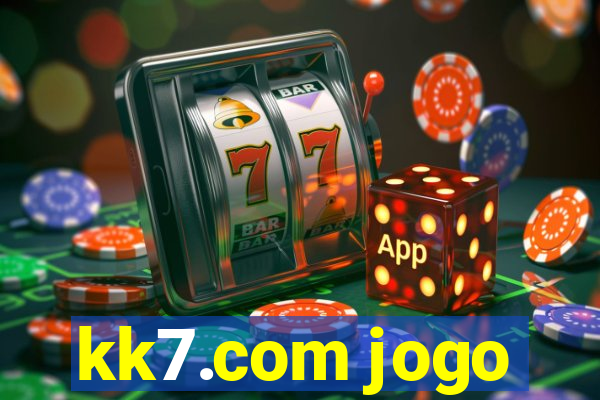 kk7.com jogo